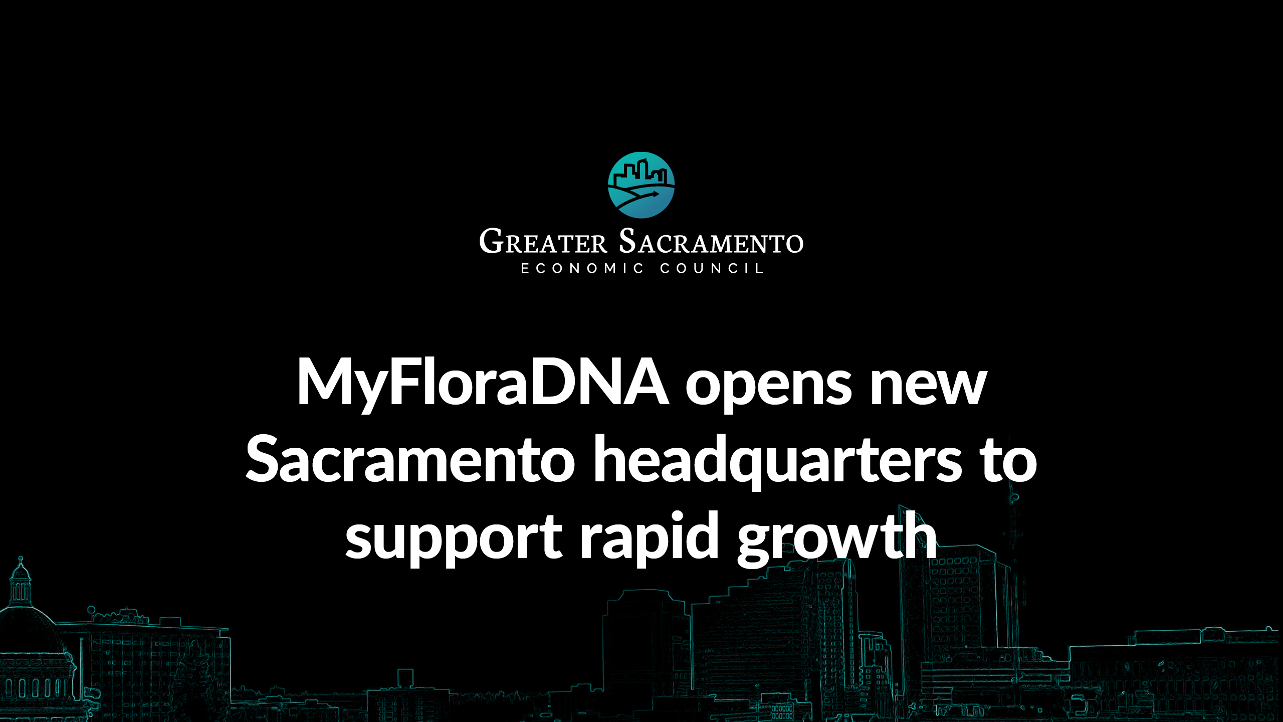 MyFloraDNA opens new Sacramento headquarters to support rapid growth